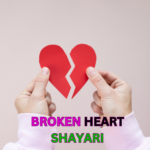 Broken heart shayari